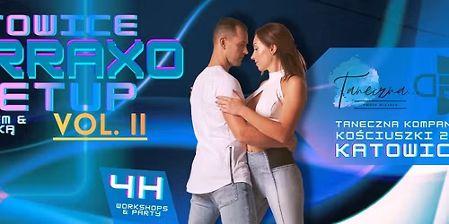KATOWICE TARRAXO MEETUP vol. II z Jakubem i Agnieszk\u0105 Sajko w Taneczna Kompania!
