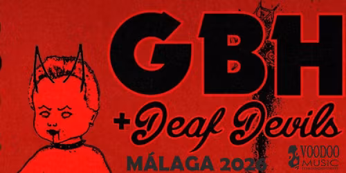 GBH + DEAF DEVILS M\u00e1laga