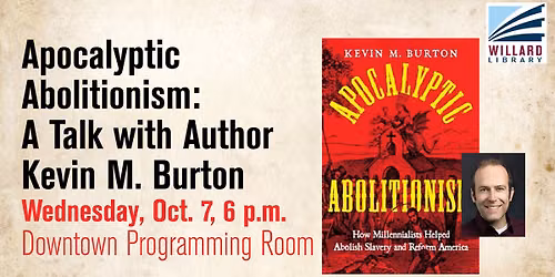 Apocalyptic Abolitionism: A Talk With Author Kevin M. Burton