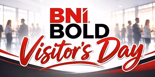BNI Bold Visitor's Day