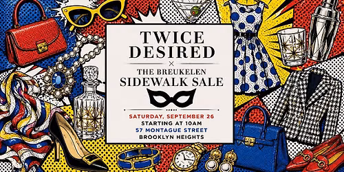 TWICE DESIRED x The Breukelen Pop Up Sidewalk Sale - Brooklyn Heights
