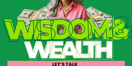 Xi Omega Chapter's "Wealth & Wisdom"  - Financial Strategies for Seniors