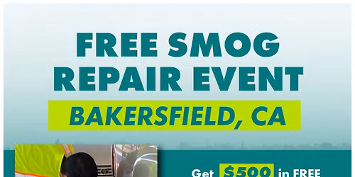Free Smog Repair Event - Bakersfield!