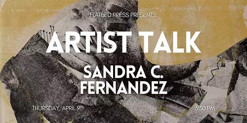 Artist Talk: Sandra  C. Fernandez
