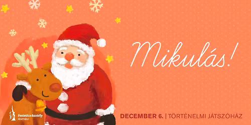 Mikul\u00e1s \u00c9lm\u00e9ny a J\u00e1tsz\u00f3h\u00e1zban \u2013 december 6-\u00e1n!