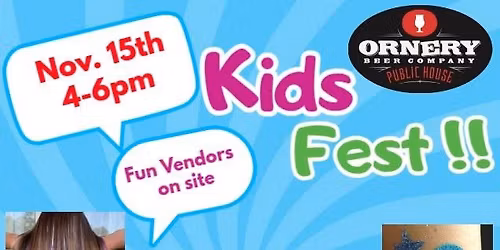 Kids Festival - Ornery Beer Company Taproom