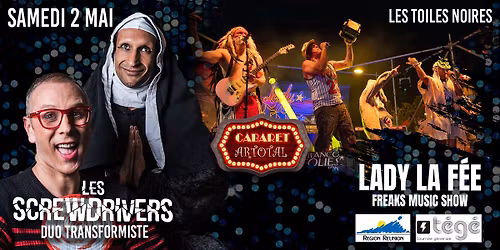 CABARET ARTOTAL | LES SCREWDRIVERS x LADY LA F\u00c9E au TOILES NOIRES