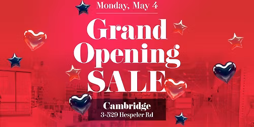Cambridge Grand Opening Sale