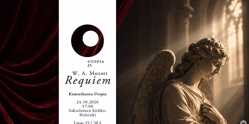 W. A. Mozart: Requiem \u2013 Utopia 25 vuotta