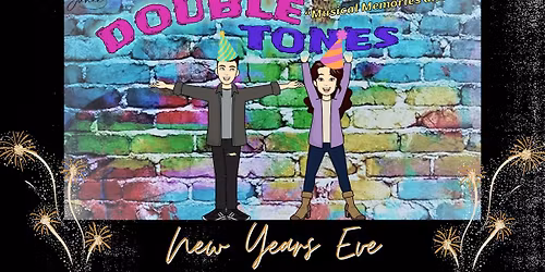New Years Eve with Double Tones