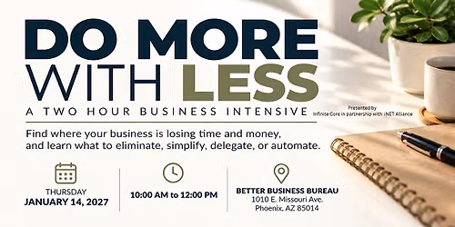 DO MORE WITH LESS A 2-hr Business Intensive