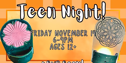 Teen Night! November 2025