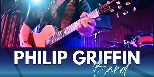 Texas Hideout Presents Philip Griffin Live!