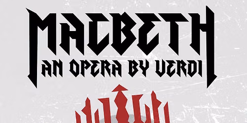 Fort Worth Opera Presents: Macbeth - Southwest Regional Library
