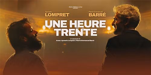 Pierre-Emmanuel Barr\u00e9 et Aymeric Lompret \u2022 11 et 12 f\u00e9vrier 2027 \u2022 BFM, Gen\u00e8ve