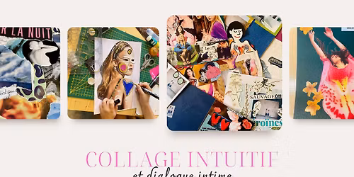 Atelier : collage intuitif et dialogue intime