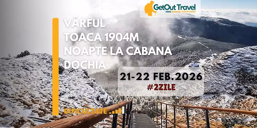 Weekend \u00een Ceahl\u0103u - Cabana Dochia \u0219i V\u00e2rful Toaca 1904m - Traseu Mediu