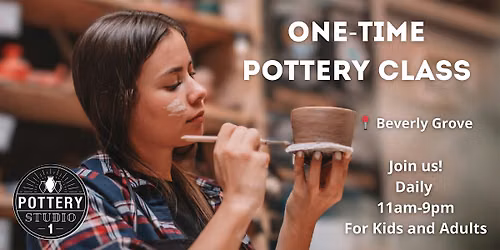 One-time Pottery Class - Beverly Grove