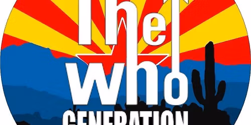 THE WHO GENERATION Rocks Yuma