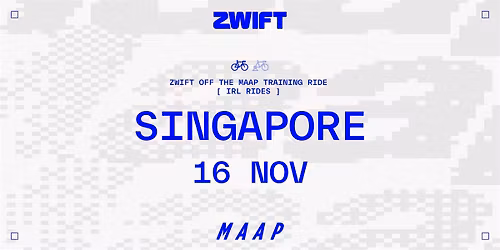 Zwift Off The MAAP IRL Training Ride | LaB Singapore