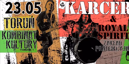 KARCER  +   Royal Spirit  + Zak\u0142ad Produkcyjny     TORU\u0143