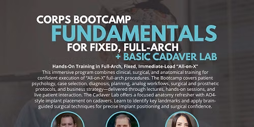 Corps Bootcamp Fundamentals Live Surgery, Hands-on & Basic Cadaver Lab