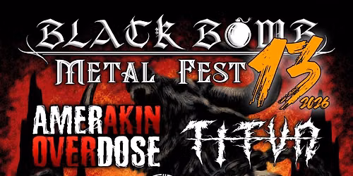 Black Bomb Metal Fest 13 \ud83d\udca3
