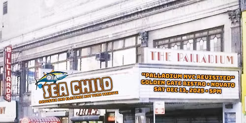 Sea Child celebrates The Hot Tuna Palladium Shows