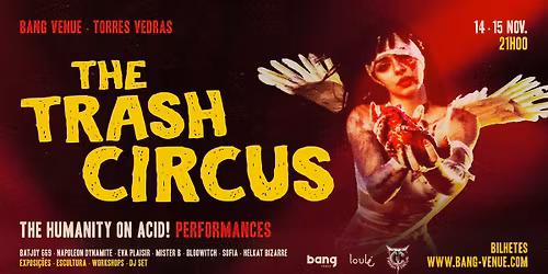 The Trash Circus Performances | Bang Venue 