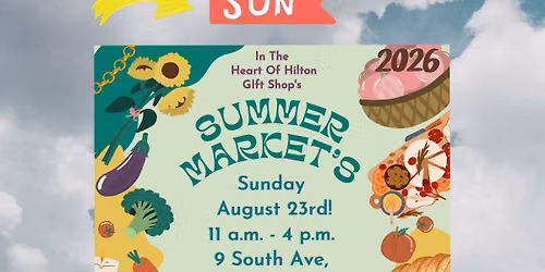 August Summer Market \u2600\ufe0f In The Heart Of Hilton 