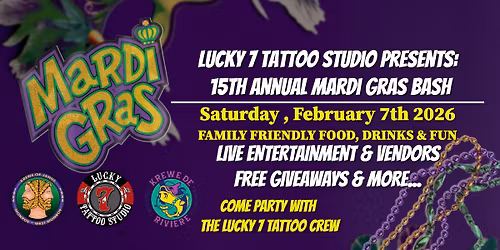 Lucky 7 Tattoo Studios 15th Annual Mardi Gras Bash