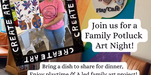 Family Potluck Art Night