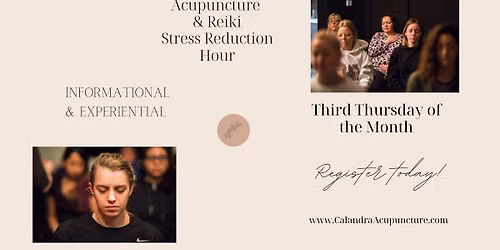 Acupuncture & Reiki Stress Reduction Hour