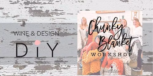 Chunky Blanket Workshop