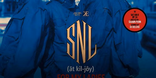 SNL at KillJoy || For My Ladies || Mature Crowd Only || No Cover w\/RSVP!