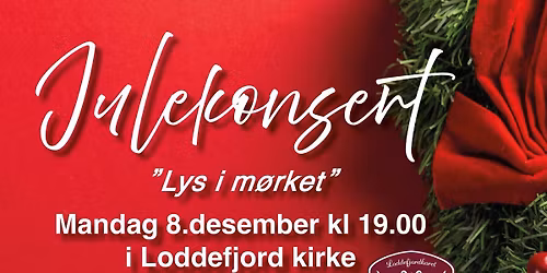 Velkommen til julekonsert i loddefjord kirke