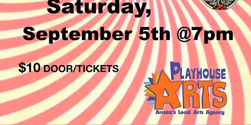 4 Cool Bands @ Arcata Playhouse