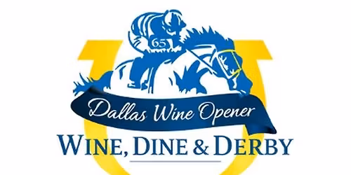 Dallas Wine Opener | Wine, Dine Derby