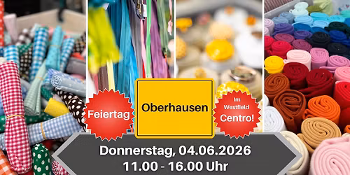 Stoffmarkt Holland in Oberhausen (Heute Feiertag!)