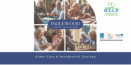 Elder Care & Residential Choices