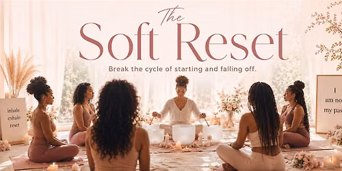 The Soft Reset