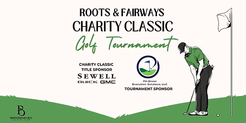 Roots & Fairways Charity Classic Golf Tournament