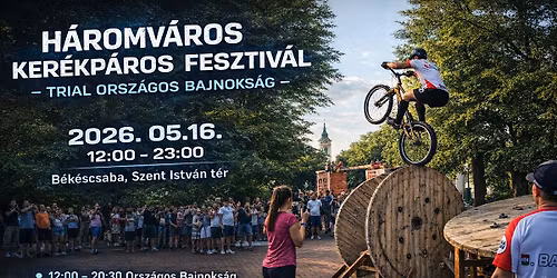 H\u00c1ROMV\u00c1ROS KER\u00c9KP\u00c1ROS FESZTIV\u00c1L - TRIAL ORSZ\u00c1GOS BAJNOKS\u00c1G 2026