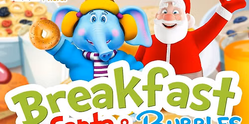 Breakfast with Santa and Bubbles