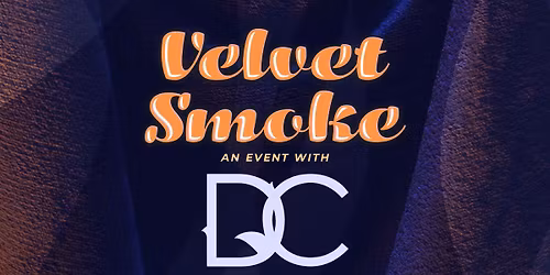 Velvet Smoke featuring Definition Cigars!