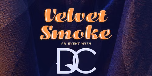 Velvet Smoke featuring Definition Cigars!