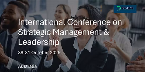 International Conference on Strategic Management & Leadership, Australia