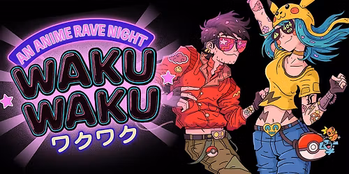 WAKU WAKU [ANIME RAVE]
