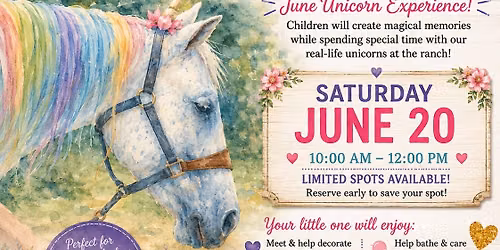 Summer Unicorn Experience - June 20th
