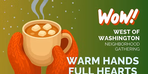 Warm Hands, Full Hearts | West of Washington Neighbors